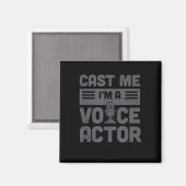 Cast Me Funny Voice-Over-Künstler Voice-Schauspiel Magnet (Vorderseite/Rückseite)