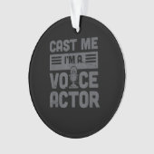 Cast Me Funny Voice-Over-Schauspiel Ornament (Vorderseite)
