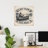 Cast Slow, Live Deep Poster (Heimbüro)