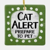 Cat Alert Ornament (Vorderseite)