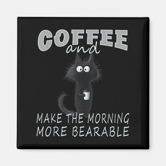 Cat And Coffee Tee Design, Funny-cat Morning Humor Magnet (Vorne)