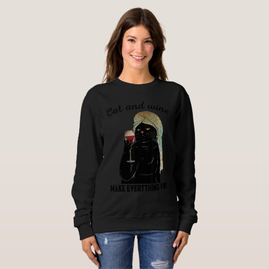Cat and wine make everything fine sweatshirt (Vorne ganz)
