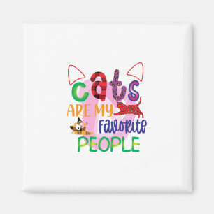 Cat Art Cats Are My Favorite People_2 Magnet