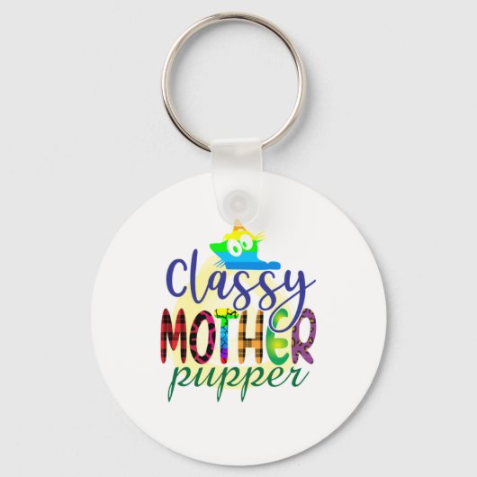 Cat Art Classy Mother Pupper Schlüsselanhänger (Vorderseite)
