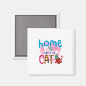 Cat Art Zuhause ist, wo meine Katze ist Magnet (Vorderseite/Rückseite)