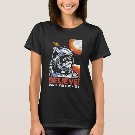 Cat Astronaut Believe for Space Kitten Distresse T-Shirt (Vorderseite)