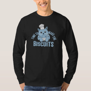 Cat Baker Time to make the Biscuits T-Shirt