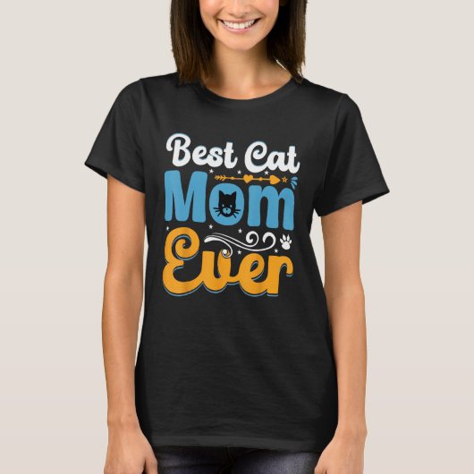 Cat Best Cat Mom Ever Meow  Cat Mothers Day T-Shirt (Vorderseite)