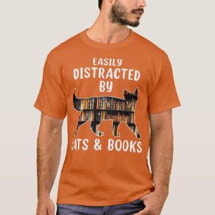 Cat & Book Lover Lover Leicht abgelenkt von Katzen T-Shirt