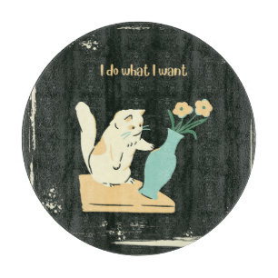 Cat Cat Cutting Board "I Do What I Woll" Schneidebrett