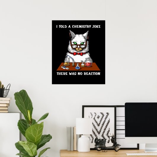 Cat Chemistry Teacher Funny No Reaction Joke Poster (Heimbüro)