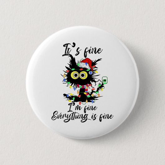 Cat Christmas It's Fine I'm Fine Everything Is Fin Button (Vorderseite)