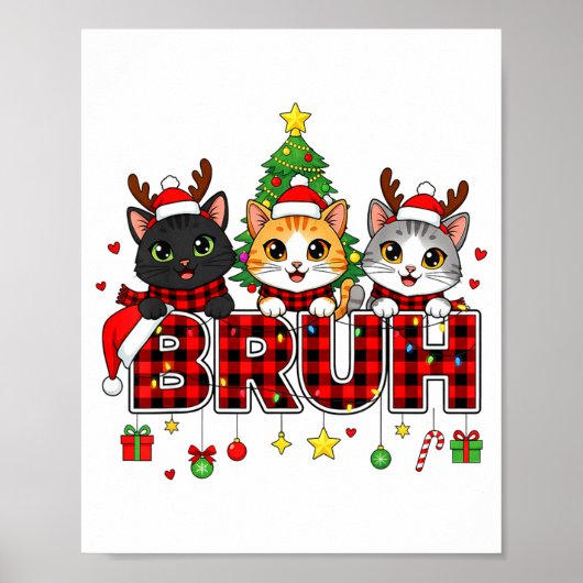 Cat Christmas Light Reindeer Santa Bruh Funny Poster (Vorne)
