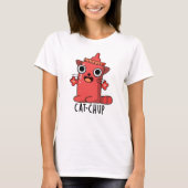 Cat chup Funny Ketchup Pun T-Shirt (Vorderseite)
