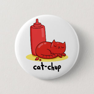 Cat chup Funny Red Ketchup Cat Pun Button