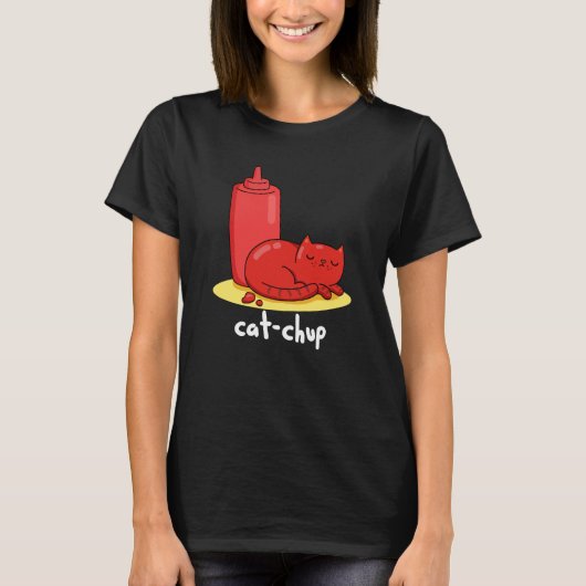 Cat chup Funny Red Ketchup Cat Pun Dark BG T-Shirt (Vorderseite)