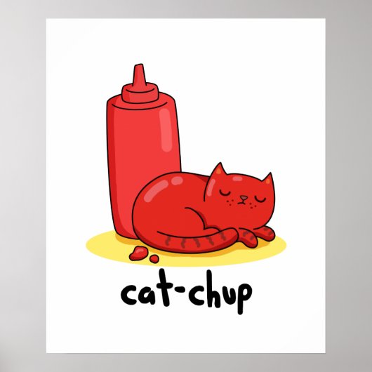 Cat chup Funny Red Ketchup Cat Pun Poster (Vorne)