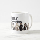 Cat Coffee Tasse, Mann I Liebe Felines MILF Kaffeetasse (VorderseiteRechts)
