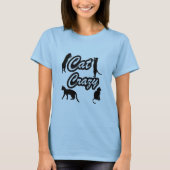 Cat Crazy T-Shirt (Vorderseite)