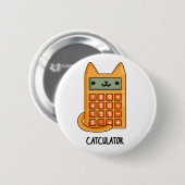 Cat-culator Funny Kitty Cat Calculator Pun Button (Vorne & Hinten)