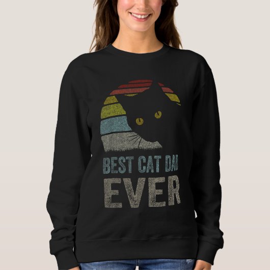 Cat Dad Cat Daddy Best Cat Dad Ever Fathers Day 80 Sweatshirt (Vorderseite)