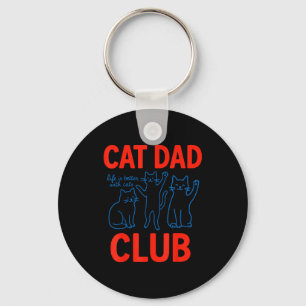 Cat Dad Club Das Leben ist besser mit Katzen Vater Schlüsselanhänger