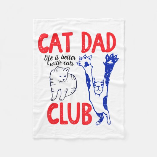 Cat Dad Club Life Is Better With Cats Father's Day Fleecedecke (Vorderseite)