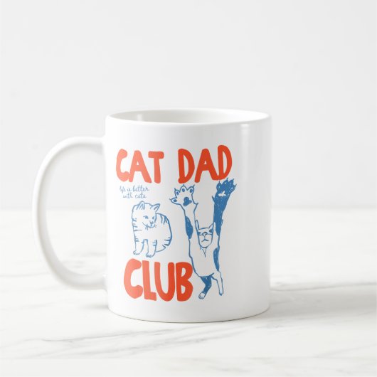 Cat Dad Club Life Is Better With Cats Father's Day Kaffeetasse (Links)
