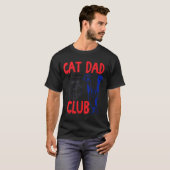 Cat Dad Club Life Is Better With Cats Father's Day T-Shirt (Vorne ganz)