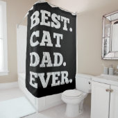 Cat Dad Fathers Day| Best Dad ever gift Duschvorhang (Beispiel)