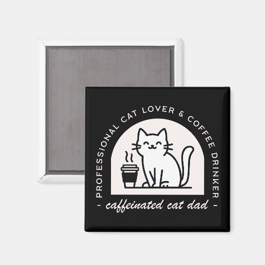 Cat dad funny coffee lover magnet (Vorderseite/Rückseite)