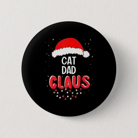 Cat Dad Santa Claus Christmas Matching Costume For Button (Vorderseite)