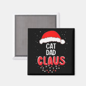 Cat Dad Santa Claus Christmas Matching Costume For Magnet (Vorderseite/Rückseite)
