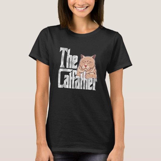 Cat Dad The Catfather Crazy Cat Father Kitty Daddy T-Shirt (Vorderseite)