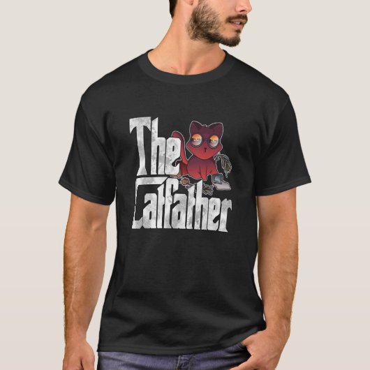 Cat Dad The Catfather Crazy Chaos Cat Father Kitty T-Shirt (Vorderseite)