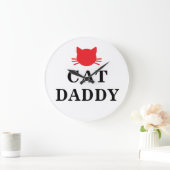 Cat Daddy Clock Große Wanduhr (Zuhause)
