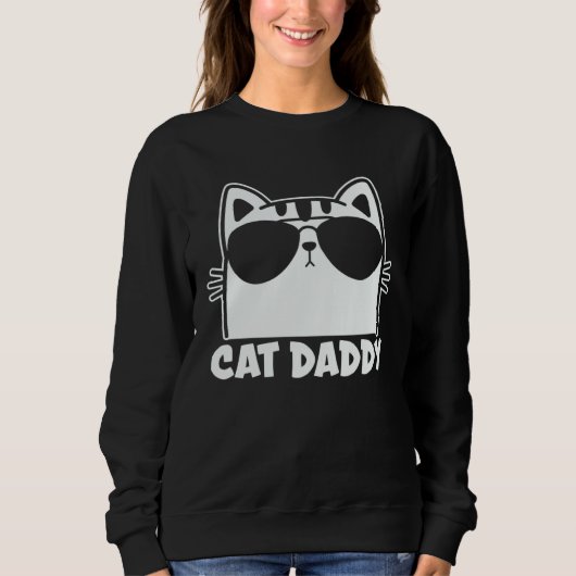 Cat Daddy   Cute Cat Owner Cat  Cat Mom Cat Dad  1 Sweatshirt (Vorderseite)