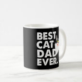 Cat Daddy Father Best Cat Vater Ever Kaffeetasse (VorderseiteRechts)