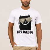 CAT DADDY Funny T - Shirt (Vorderseite)