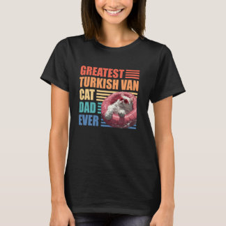 Cat Daddy GRÖßTER TURKISH VAN KATZENVATER ALLE ZEI T-Shirt