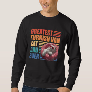 Cat Daddy GRÖßTER TURKISH VAN KATZENVATER Aller Ze Sweatshirt