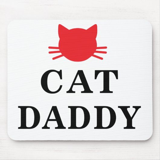 Cat Daddy Mousepad (Vorne)
