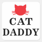 Cat Daddy Square Stickers (Vorderseite)