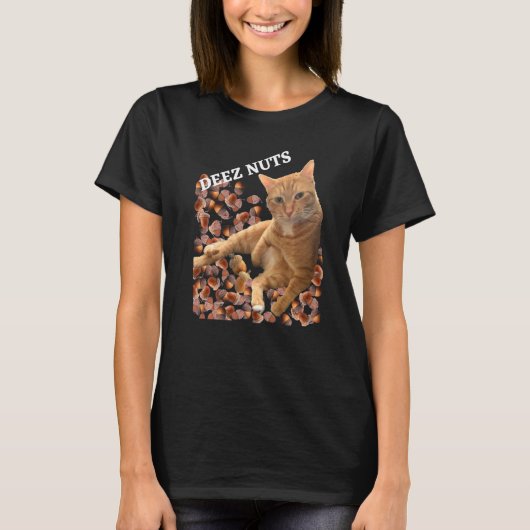 Cat Deez Nuts Joke mit Acorns T-Shirt (Vorderseite)