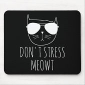 Cat Design Funny Pun Don't Stress Meowt Funny Sayi Mousepad (Vorne)