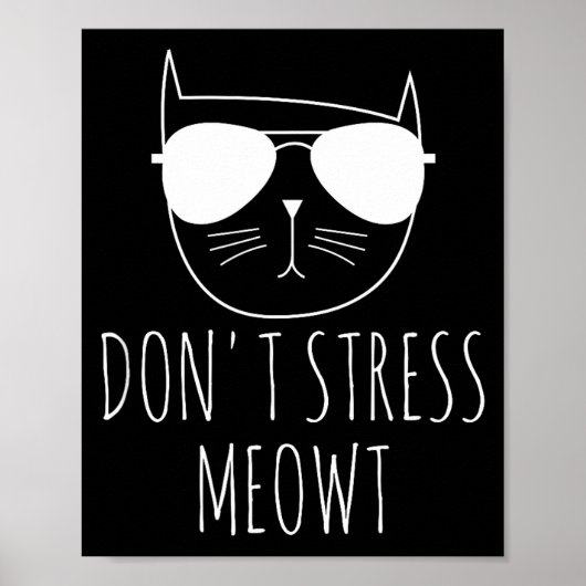 Cat Design Funny Pun Don't Stress Meowt Funny Sayi Poster (Vorne)