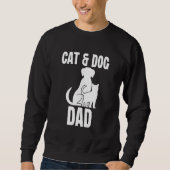 Cat Dog Dad Owner Cute Father Daddy Pet Animal Pap Sweatshirt (Vorderseite)