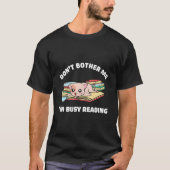 Cat Don'T Bother Me I'M Busy Reading Book T-Shirt (Vorderseite)