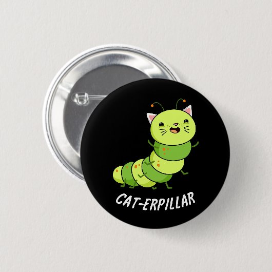 Cat-erpillar Funny Raupe Pun Dark BG Button (Vorne & Hinten)