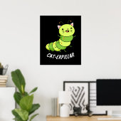 Cat-erpillar Funny Raupe Pun Dark BG Poster (Heimbüro)